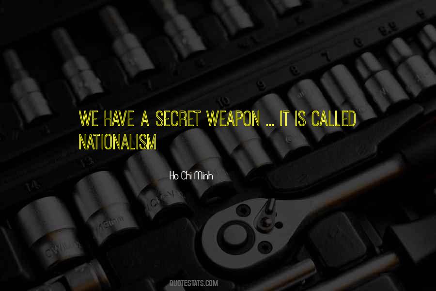 Secret Weapon Quotes #695542