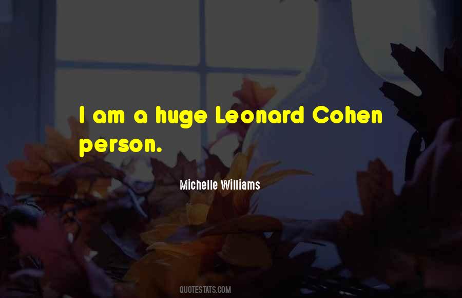 Quotes About Leonard Cohen #1360515