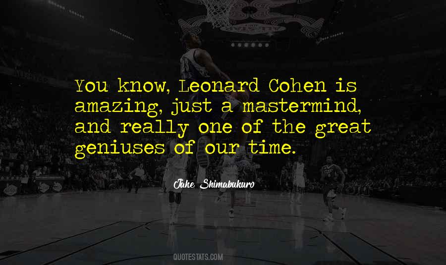 Quotes About Leonard Cohen #435747
