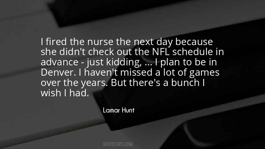 Quotes About Lamar Hunt #1155897