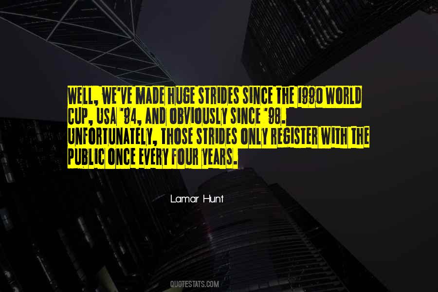 Quotes About Lamar Hunt #941650
