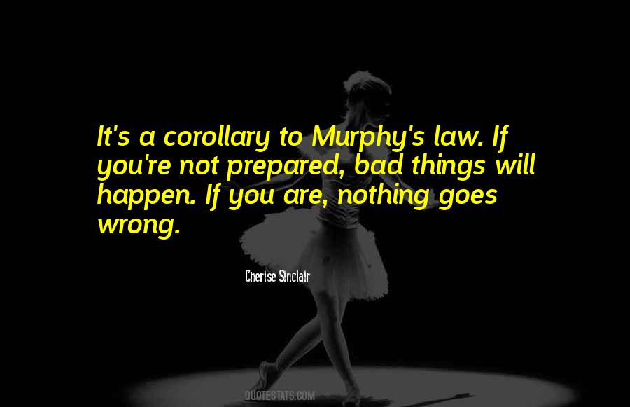 Quotes About Murphy's Law #1532558