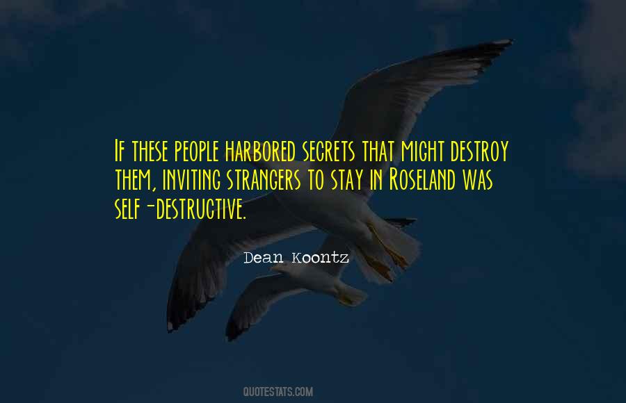 Secrets Destroy Quotes #1075049