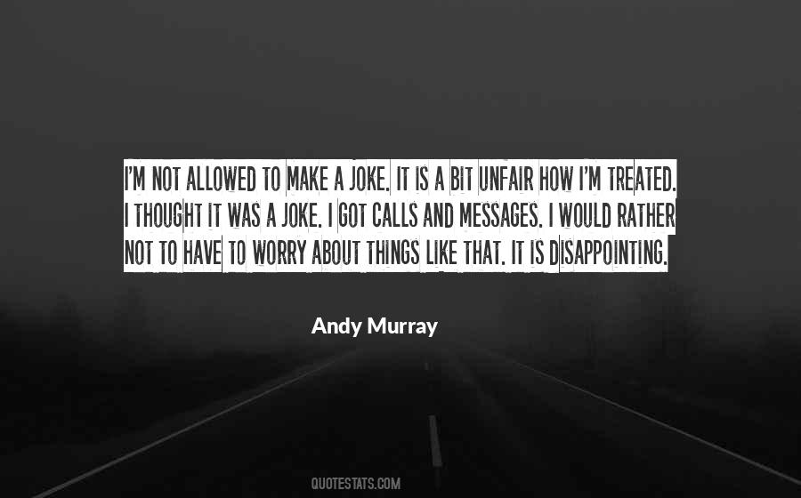 Quotes About Andy Murray #1214822