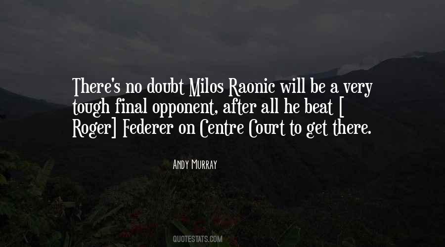 Quotes About Andy Murray #362110