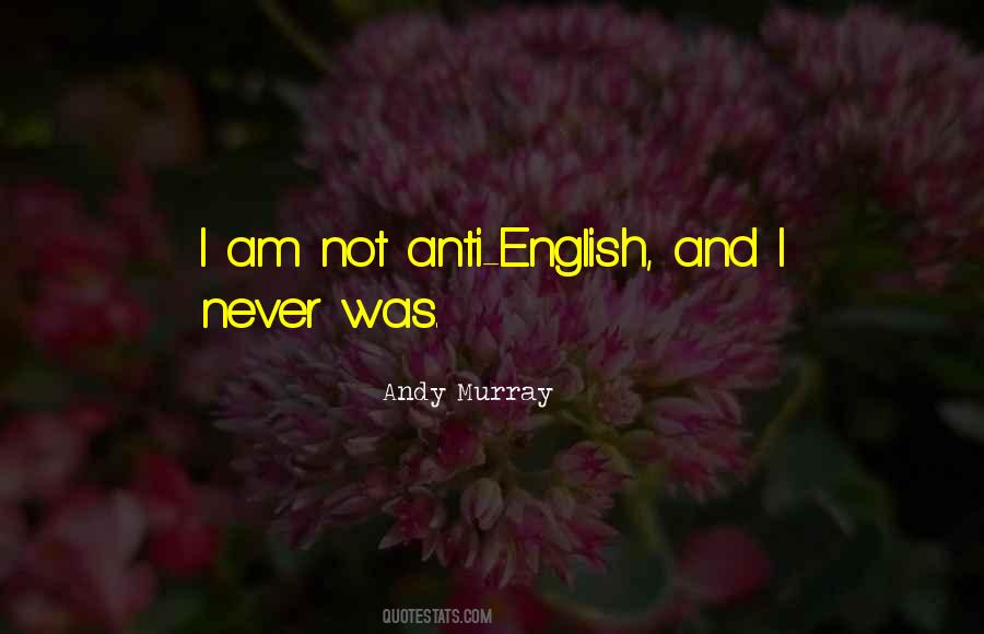 Quotes About Andy Murray #432237