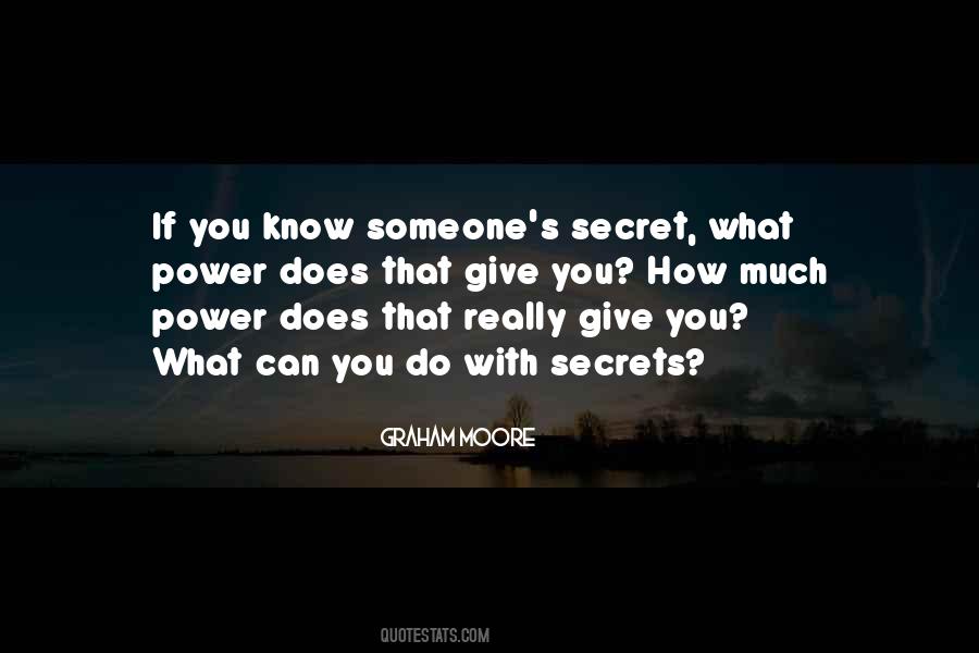 Secrets Power Quotes #543981