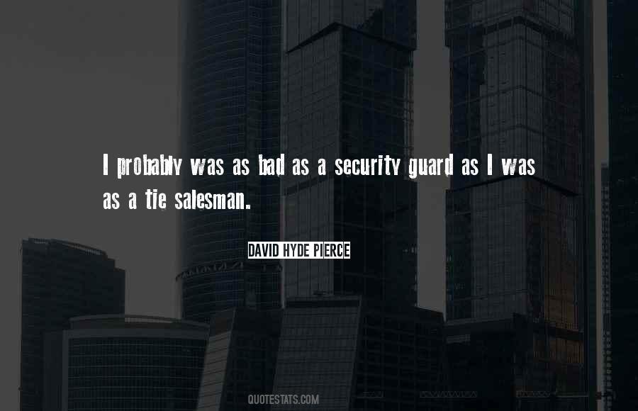 Security Guard Quotes #1866380