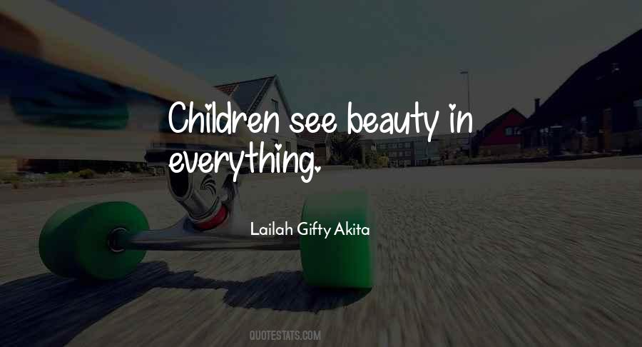 See Beauty In Everything Quotes #755222