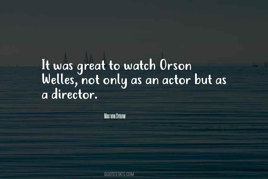 Quotes About Orson Welles #1844732