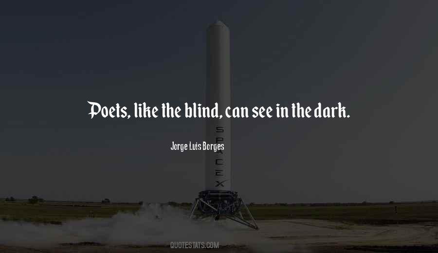 See In The Dark Quotes #1259652