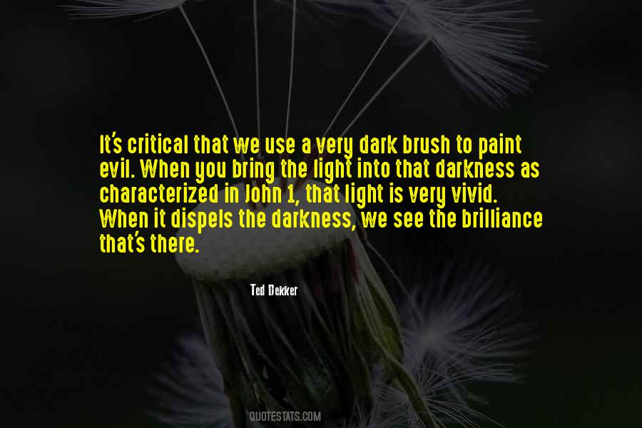 See In The Dark Quotes #309887