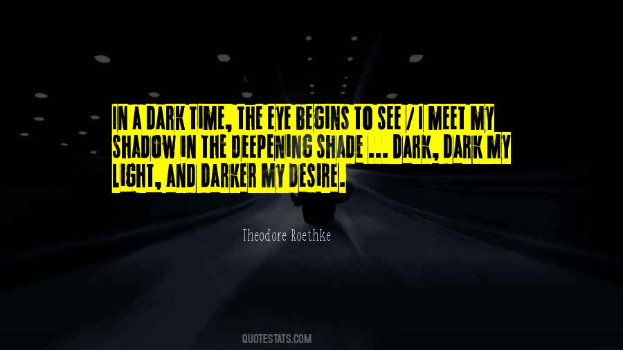 See In The Dark Quotes #430721