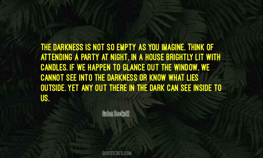 See In The Dark Quotes #437633