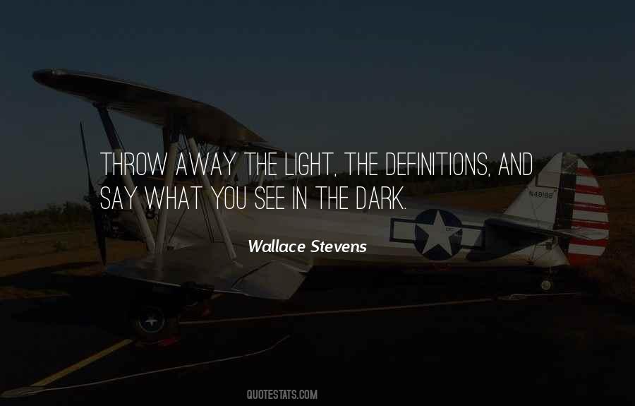 See In The Dark Quotes #801240