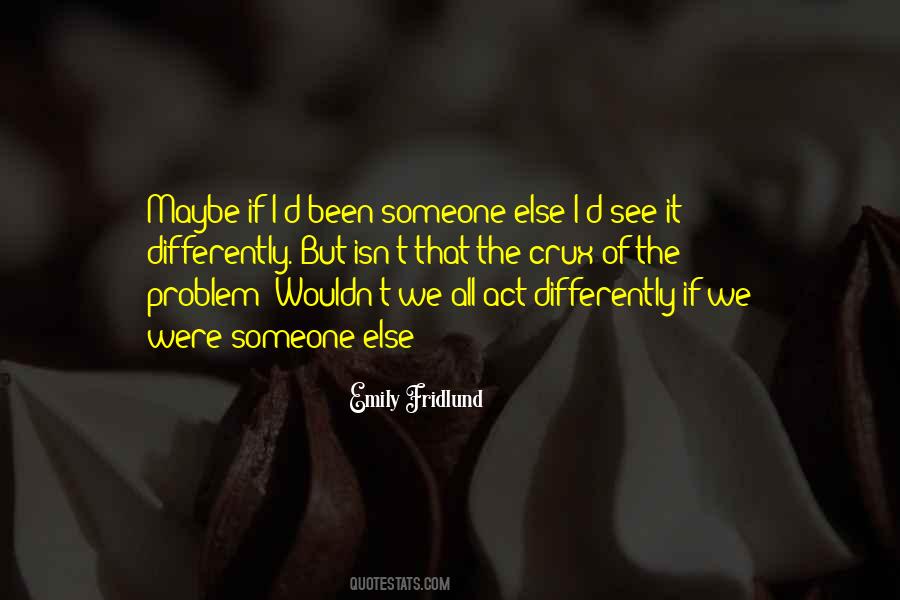See It Differently Quotes #1529643