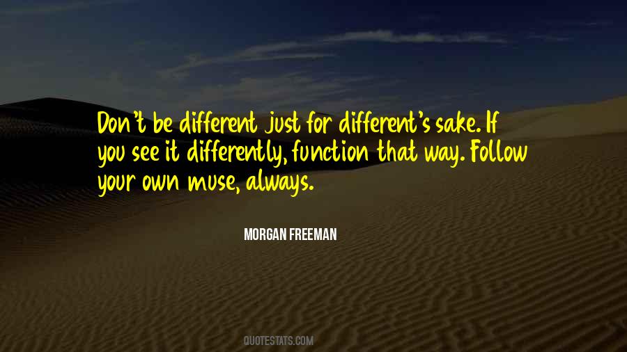 See It Differently Quotes #308287