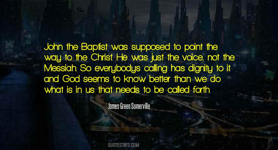 Quotes About John The Baptist #220899