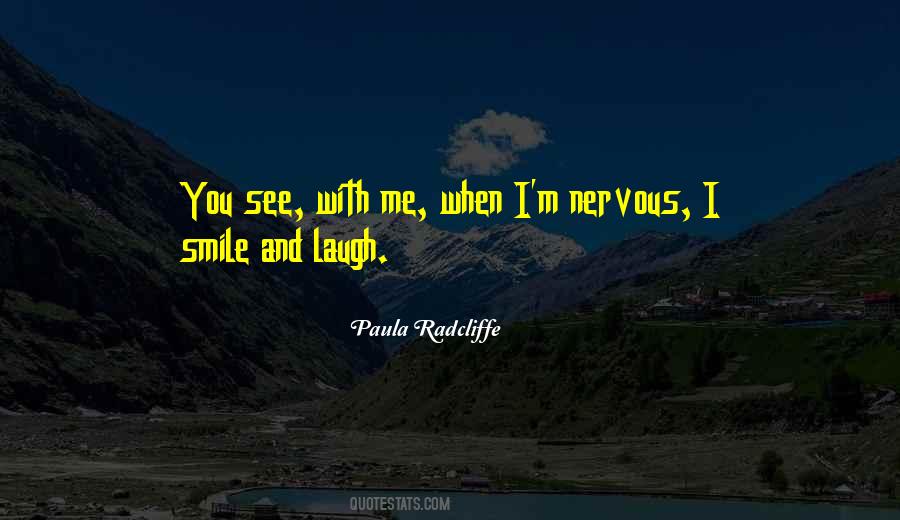 See Me Smile Quotes #1036134