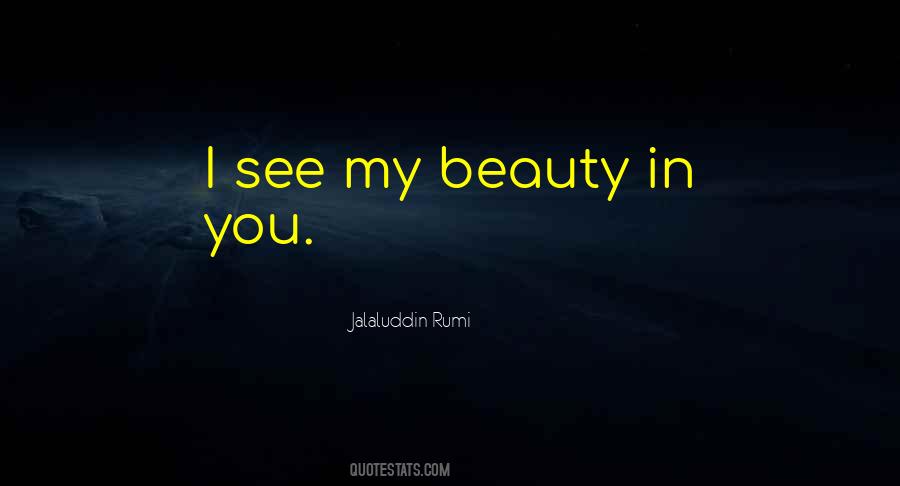 See My Beauty Quotes #391438