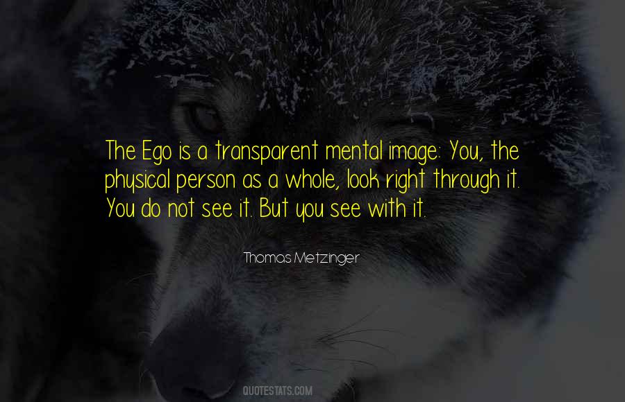 See Right Through You Quotes #1799298