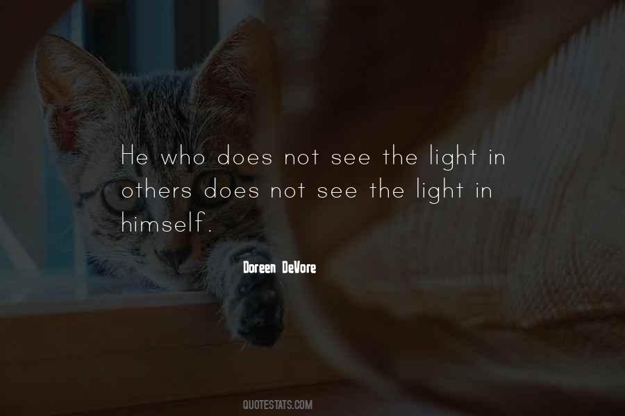 See The Light In Others Quotes #413613