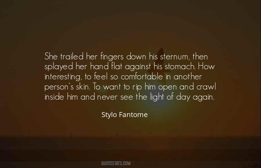 See The Light Of Day Quotes #1036886