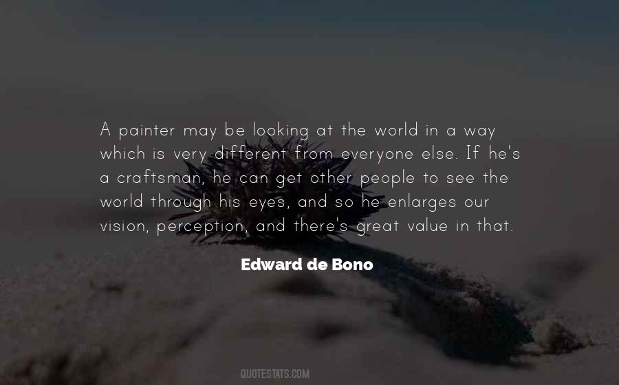 See The World Through Different Eyes Quotes #315611