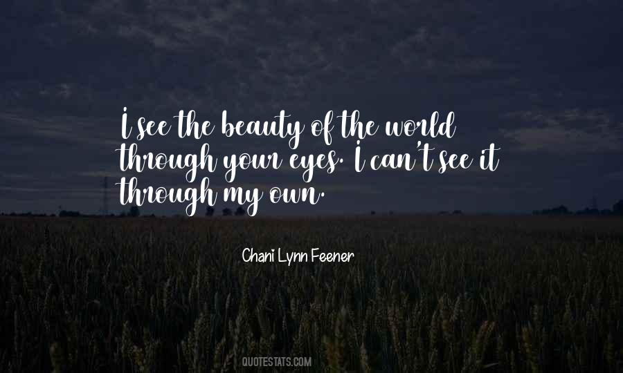 See The World Through My Eyes Quotes #1728298