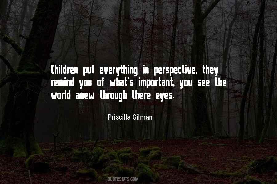 See The World Through Your Eyes Quotes #313081
