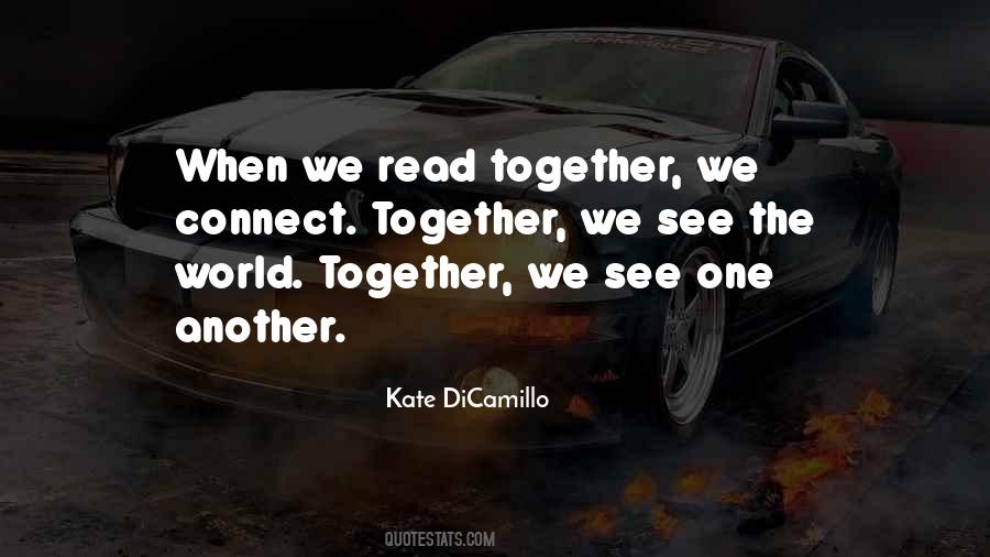 See The World Together Quotes #1877662