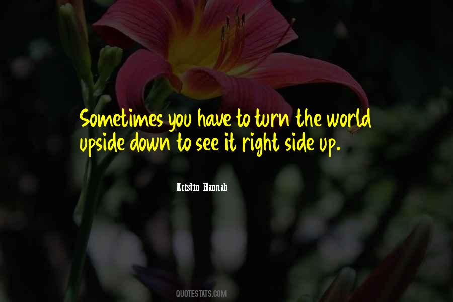 See The World Upside Down Quotes #875384