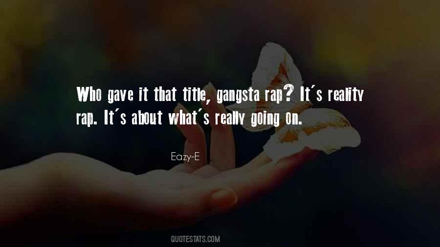 Quotes About Eazy E #1172399 Quotes About Eazy E #1172399