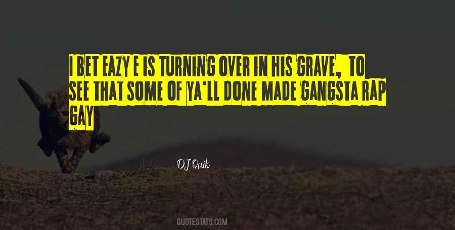 Quotes About Eazy E #692120