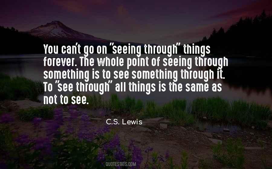 See Things Through Quotes #393713