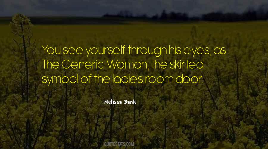 See Through Eyes Quotes #315104