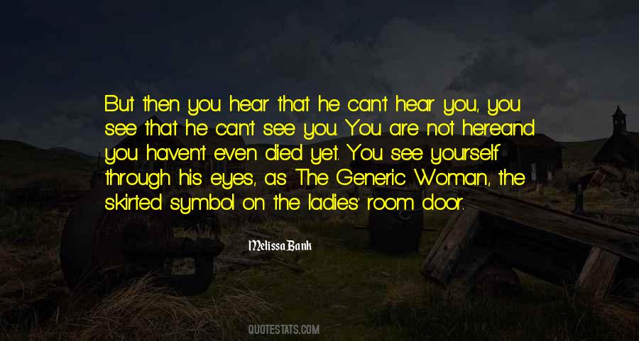 See Through Eyes Quotes #414756