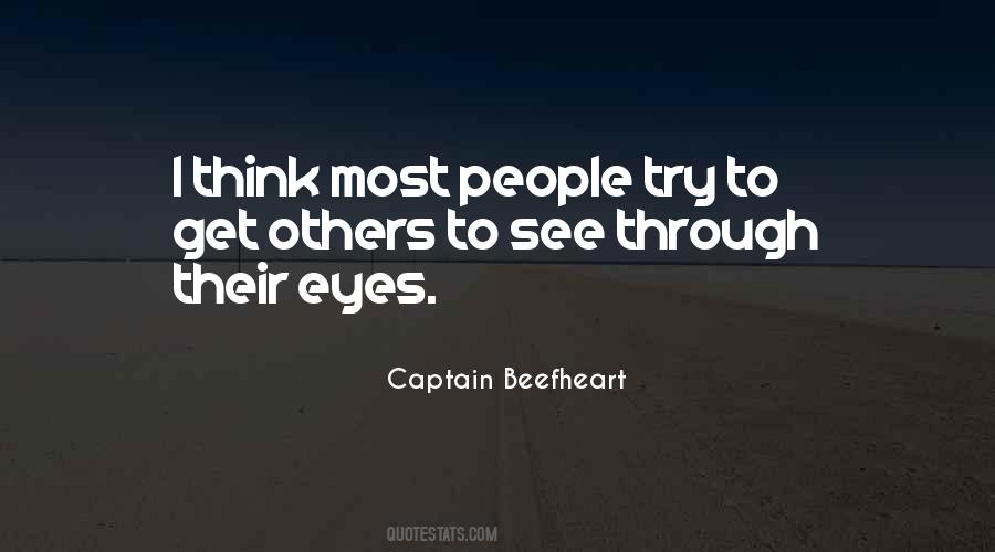 See Through Others Eyes Quotes #1723264