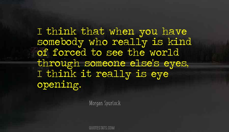 See Through Others Eyes Quotes #44763