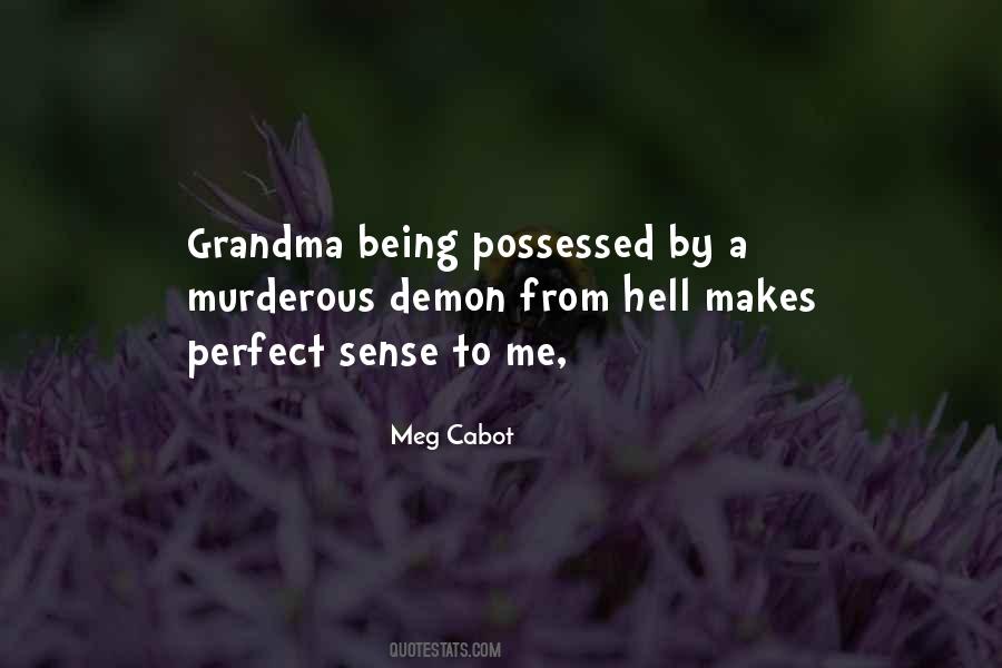 Quotes About Being Possessed #666864