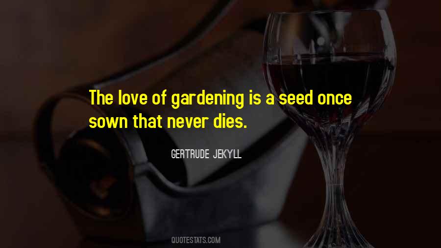 Seed Sown Quotes #322762