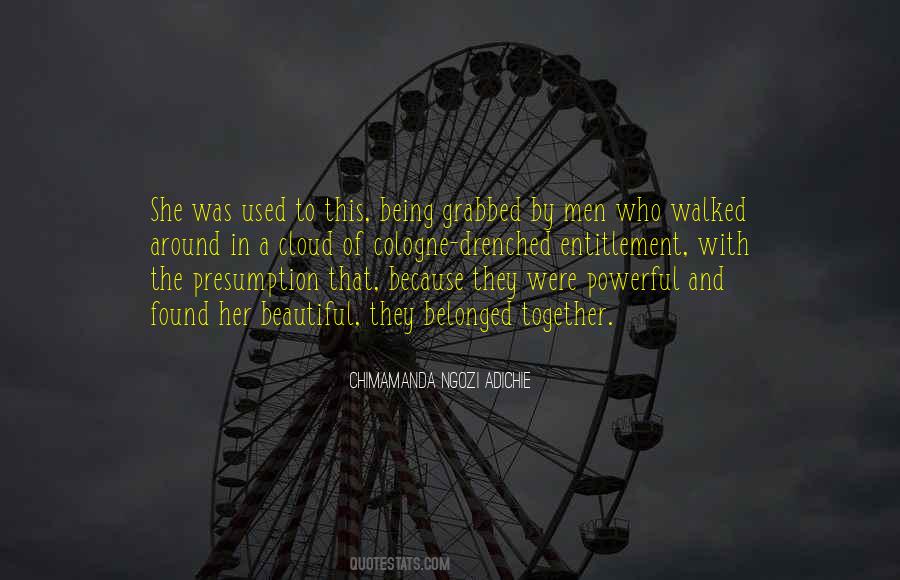 Quotes About Being Powerful #359398