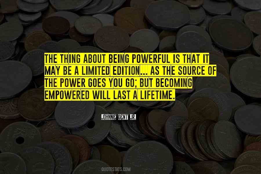 Quotes About Being Powerful #884378