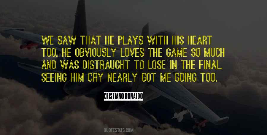 Seeing Him Cry Quotes #505583