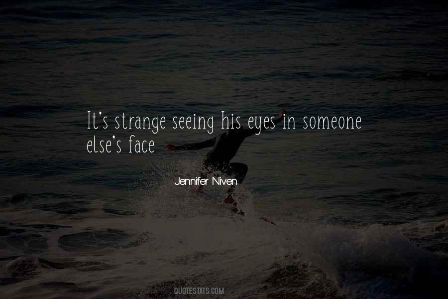 Seeing His Face Quotes #1097504