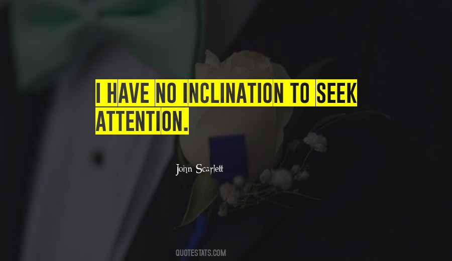 Seek Attention Quotes #655693