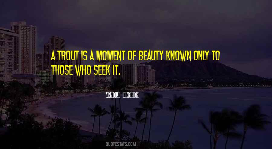 Seek Beauty Quotes #1467182