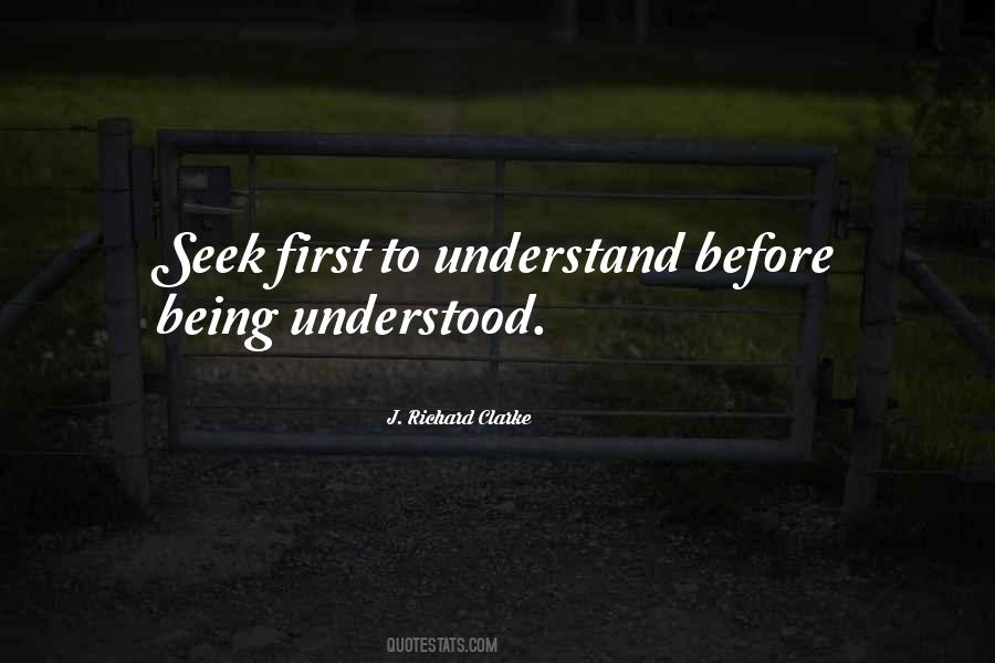 Seek First To Understand Quotes #611902