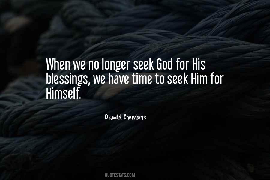 Seek God Quotes #1014347