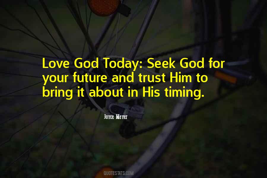 Seek God Quotes #1136944